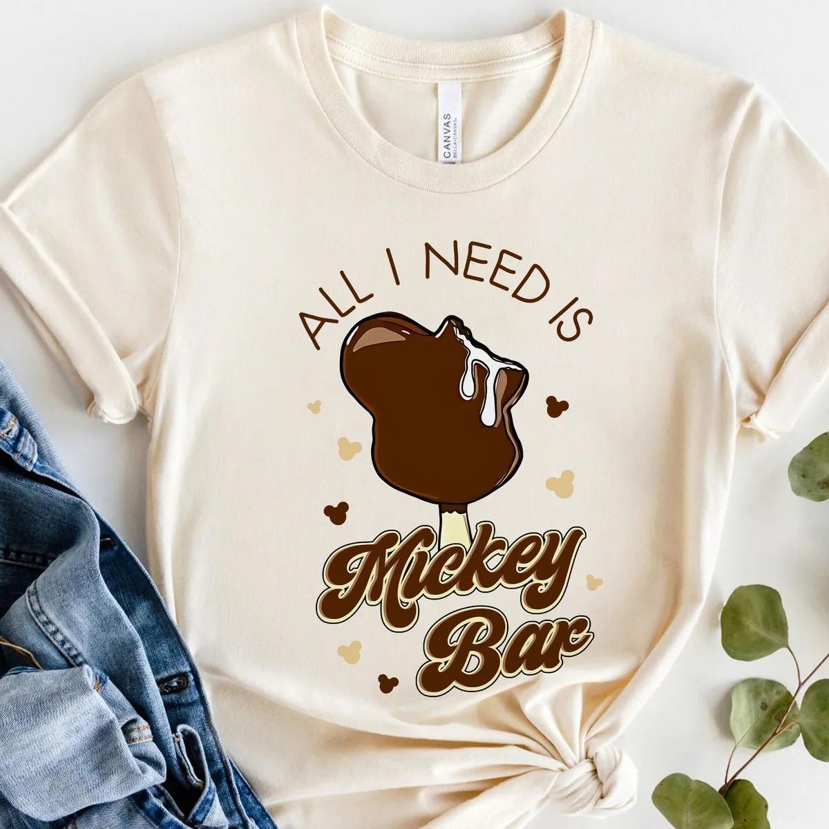 All I Need Is Mickey Bar Retro Food Disney Shirt 3 1