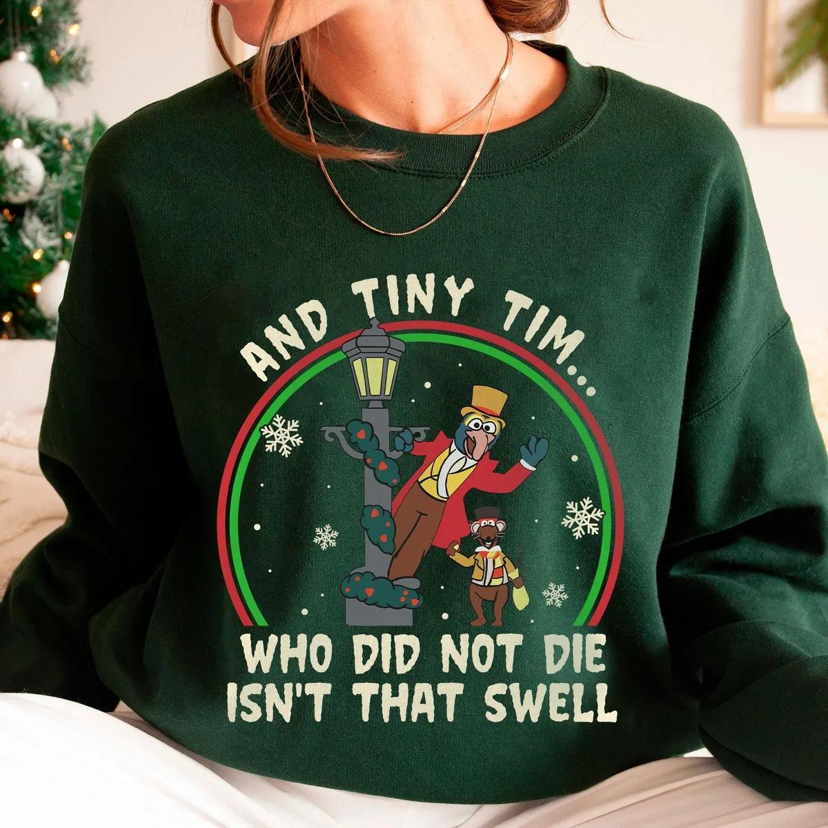 And Tiny Tim Who Did Not Die Isnt That Swell Gonzo And Rizzo Shirt 5