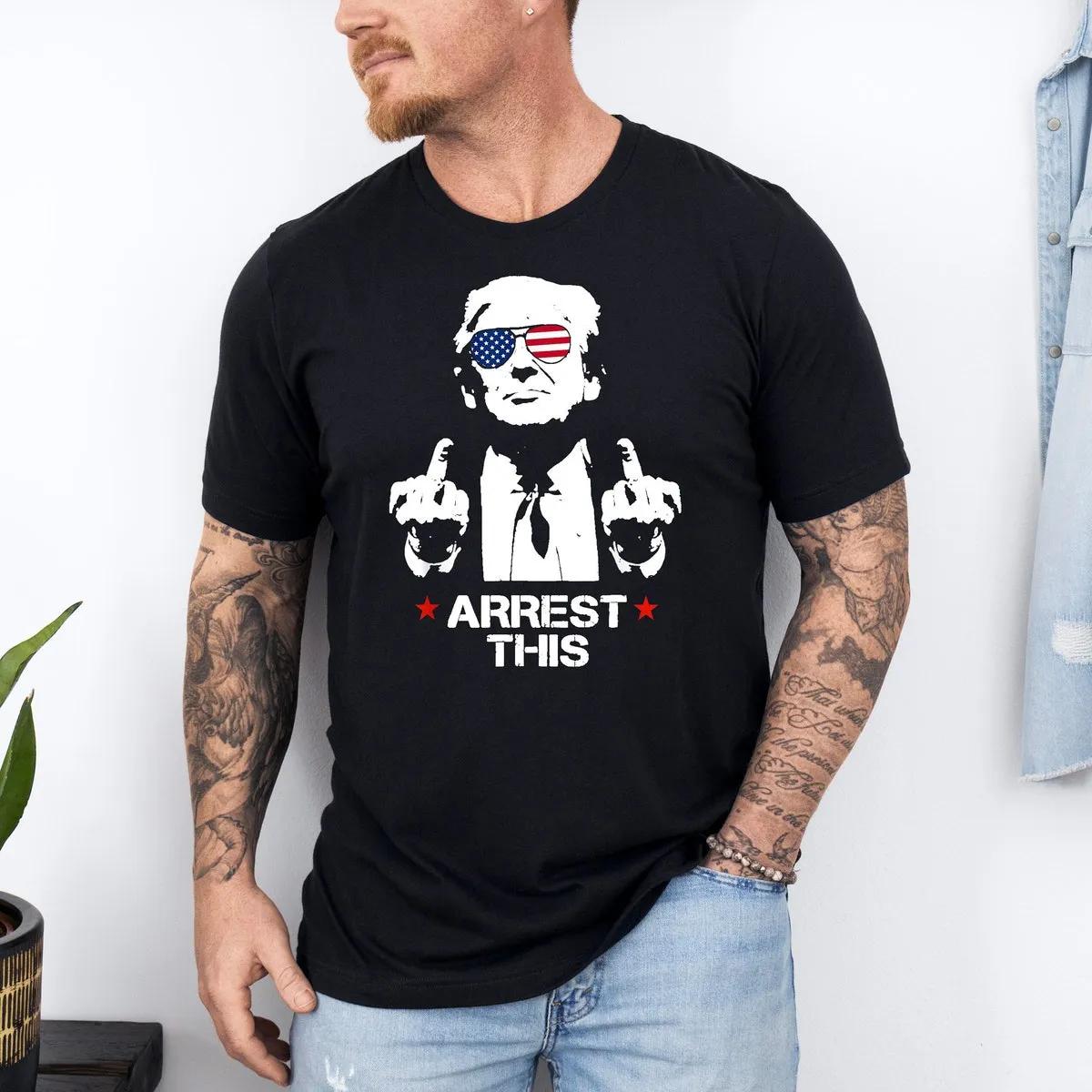 Arrest This Trump Shirt Leaders Make America 45 47 Viral Tee 1 1