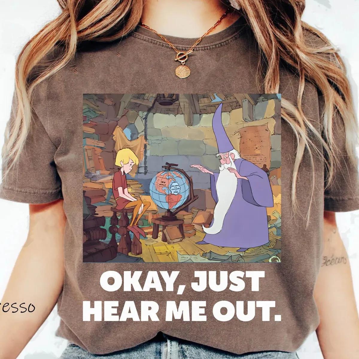 Arthur King Merlin Wizard Okay Just Hear Me Out Shirt 5