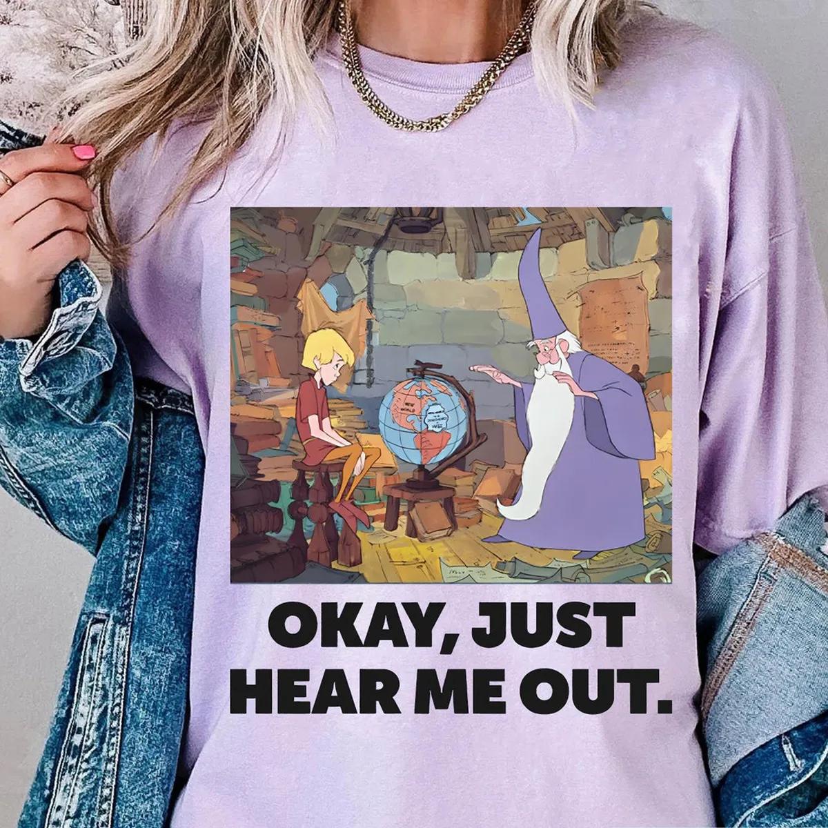 Arthur King Merlin Wizard Okay Just Hear Me Out Shirt 6