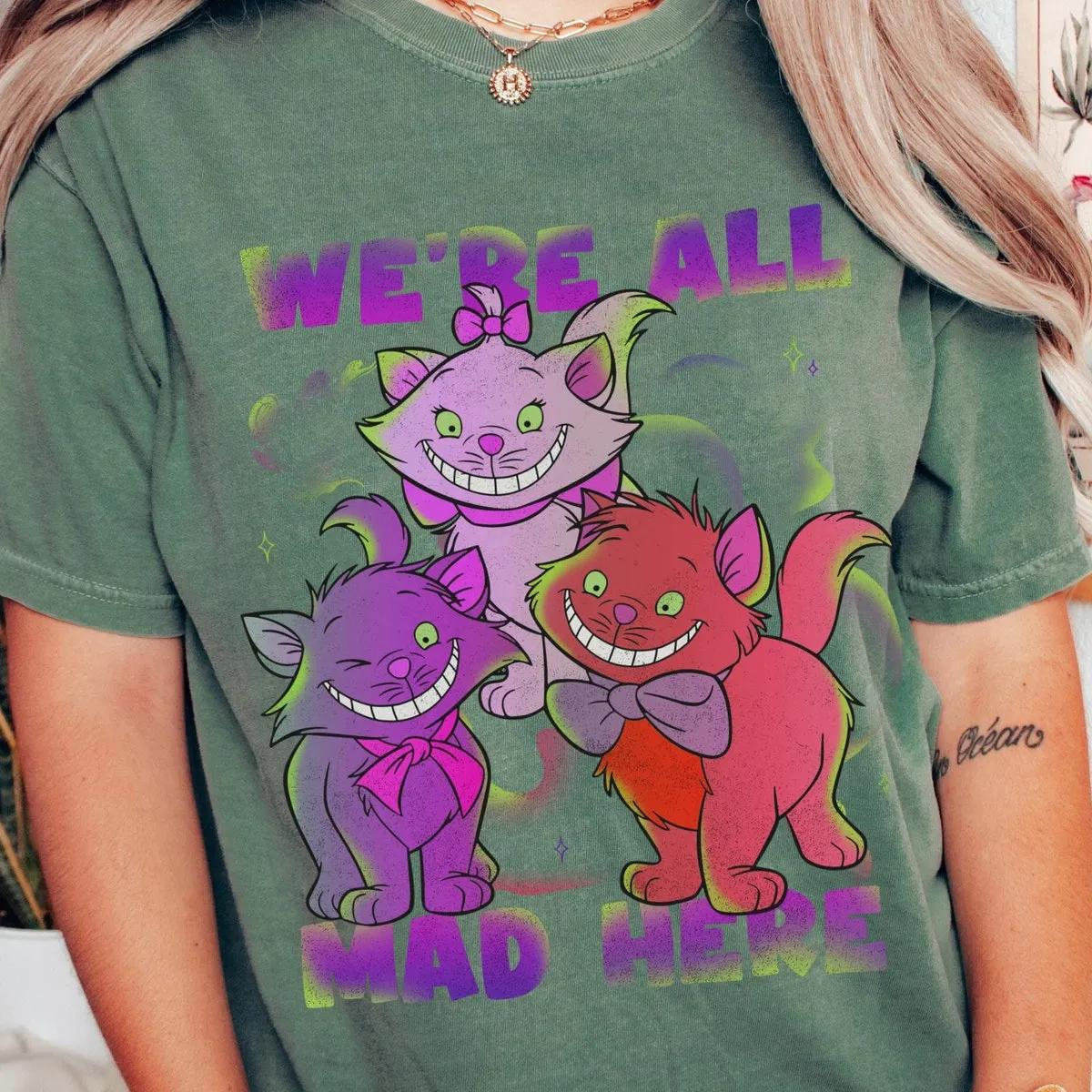 Berlioz Toulouse Marie Cheshire Cat Were All Mad Here Shirt 6