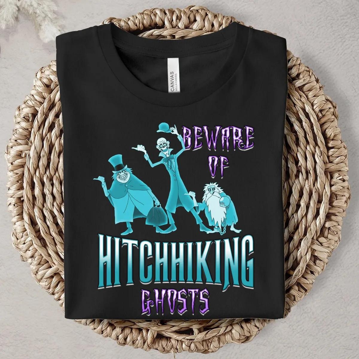 Beware Of Hitchhiking Ghosts Mansions Haunted Disney Shirt 1 1