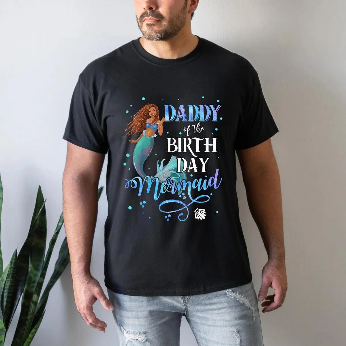 Custom Title Daddy Of The Birthday Mermaid Disney Shirt 2 1