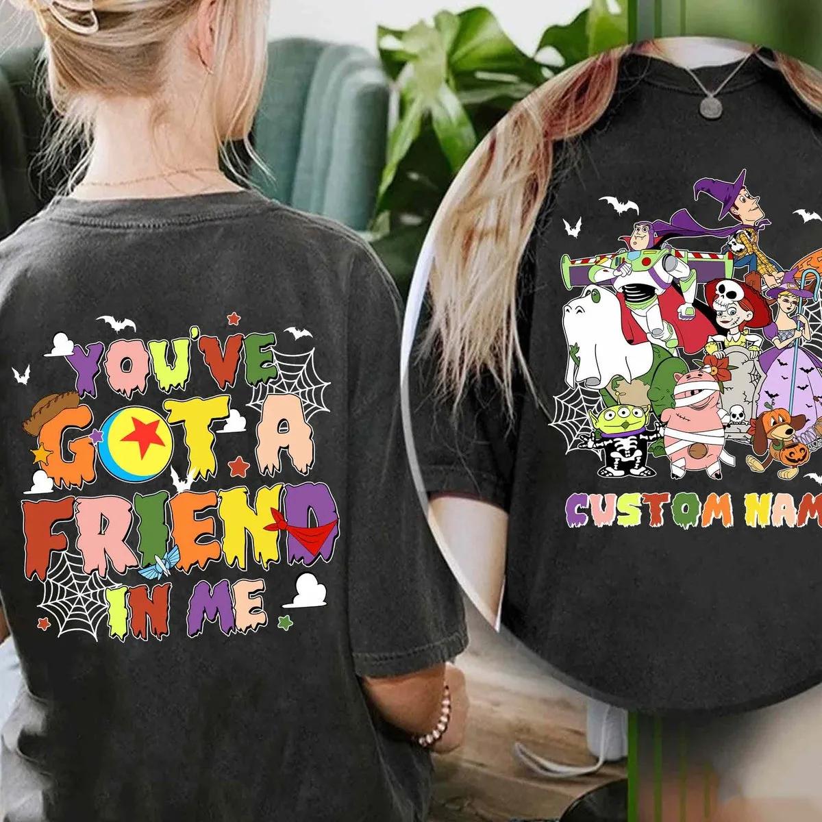 Custom Toy Story Characters Halloween Youve Got A Friend In Me Two Sided Shirt 2