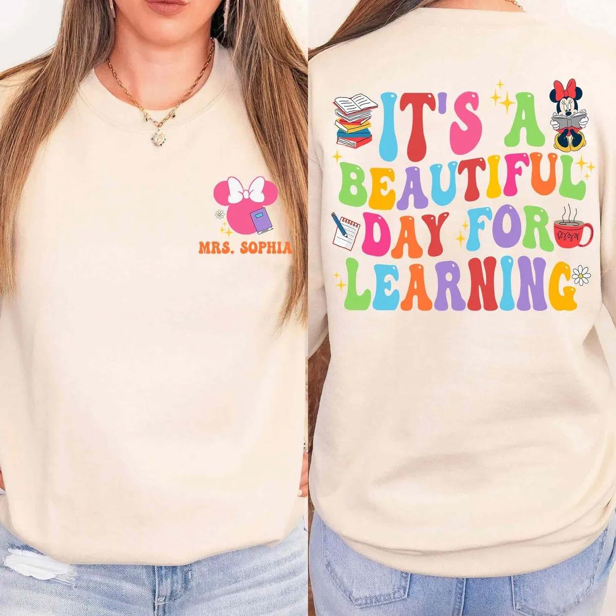 Custom Two Sided Its A Beautiful Day For Learning Day Shirt 4