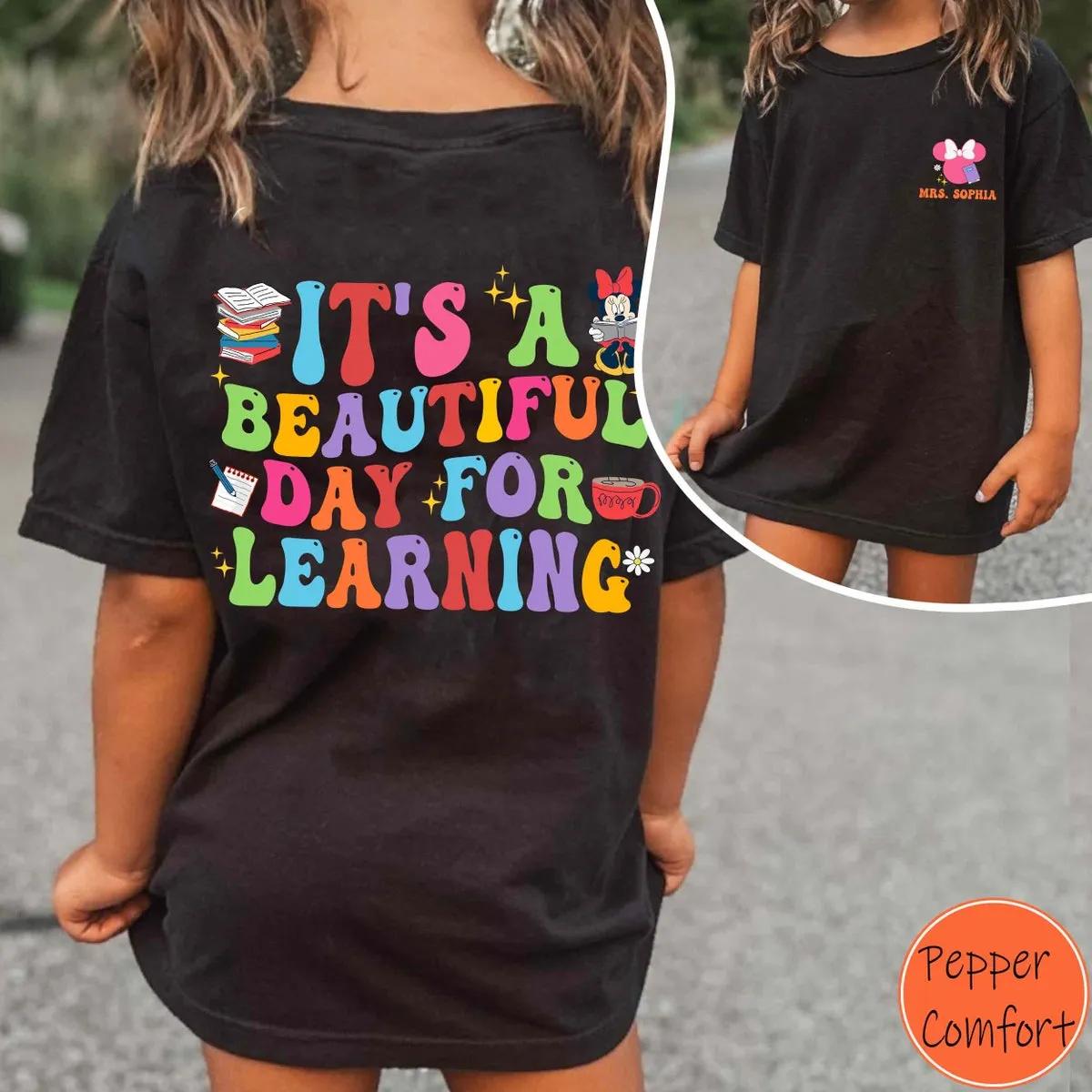 Custom Two Sided Its A Beautiful Day For Learning Day Shirt 5