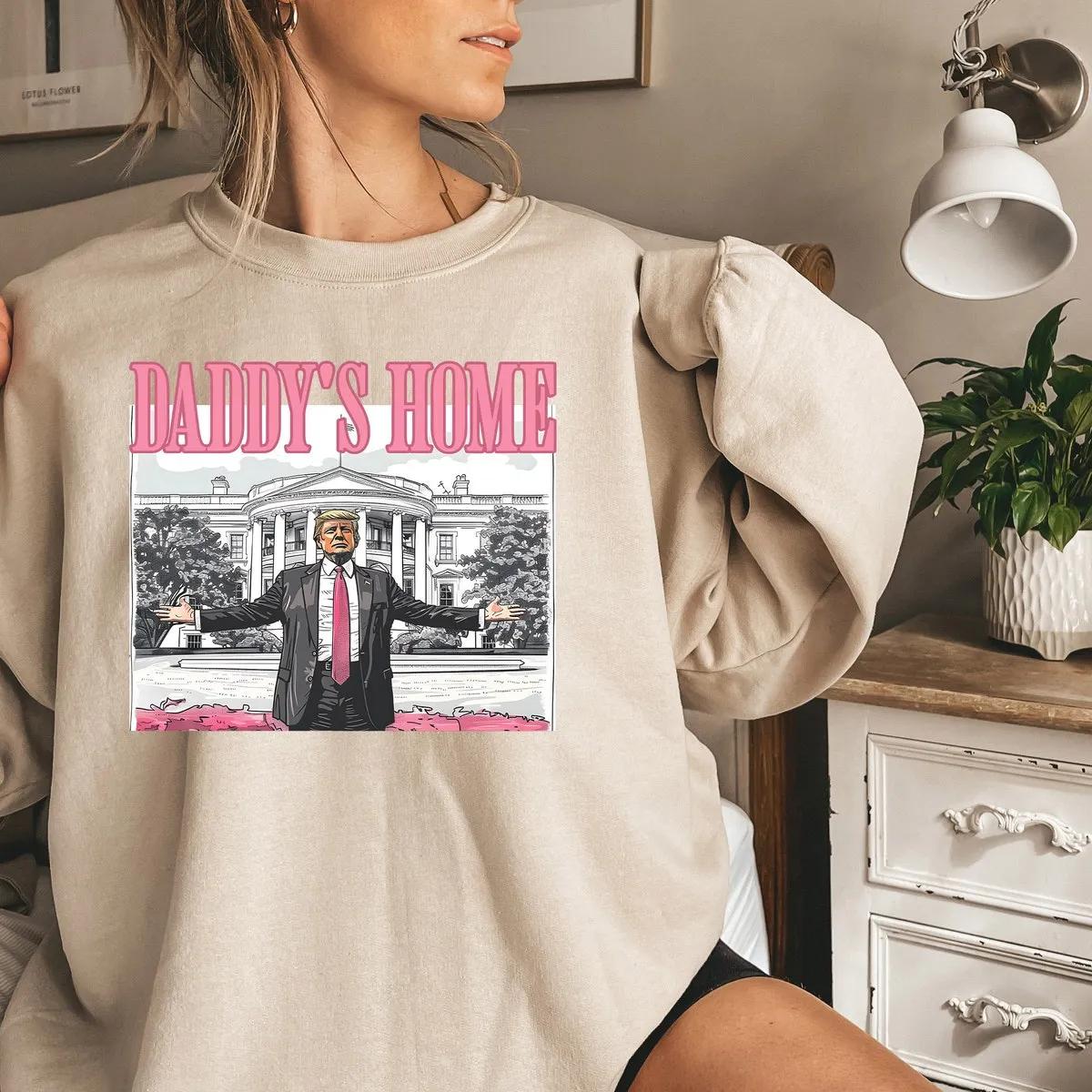 Daddys Home Trump 2024 Shirt 4