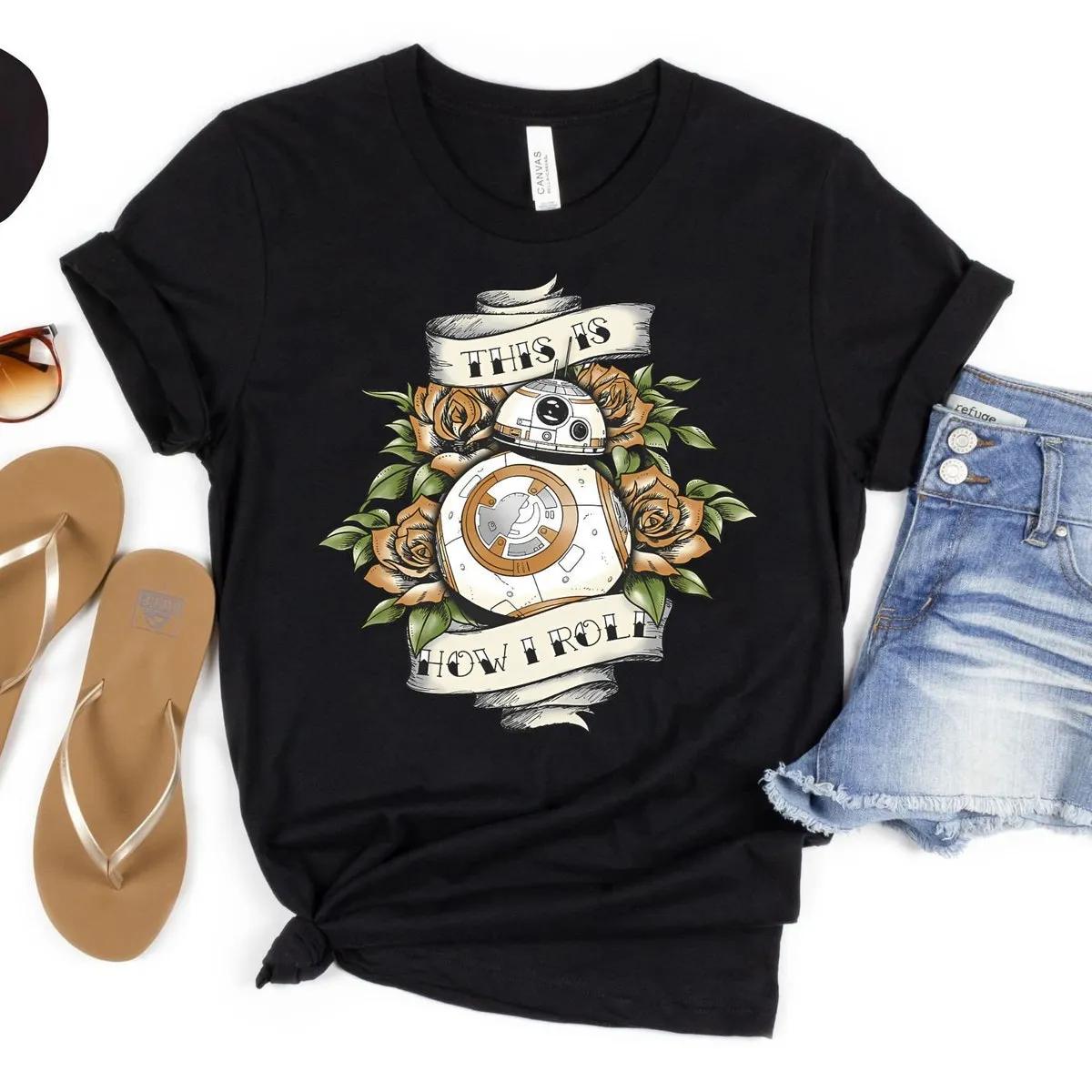 Disney Bb 8 Tattoo Style How I Roll Floral Star Wars Shirt 2