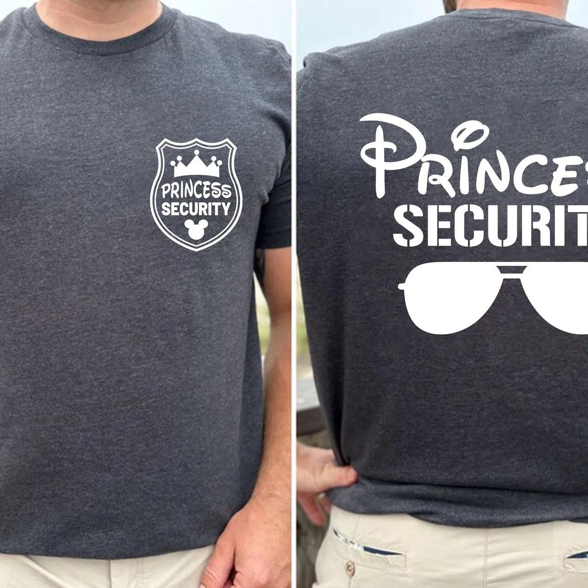 Disney Dad Shirt Princess Security Tee 2 3