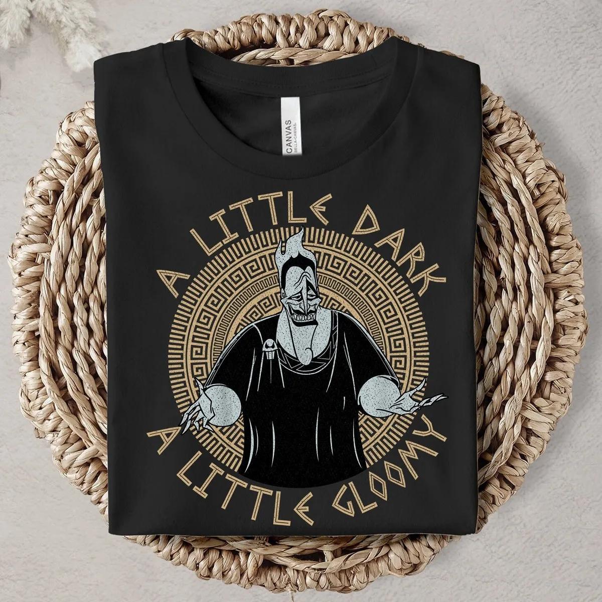 Disney Hades Hercules A Little Dark A Little Gloomy Shirt 5 3