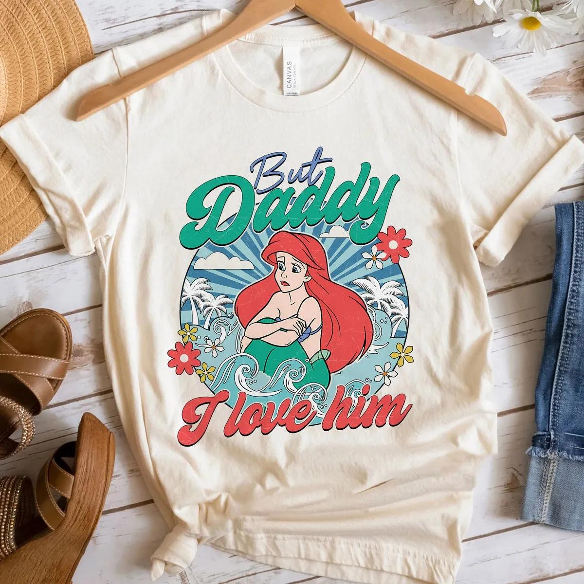 Disney Little Mermaid Ariel Daddy I Love Him Shirt 3 3