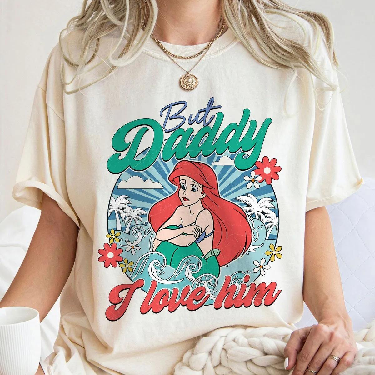 Disney Little Mermaid Ariel Daddy I Love Him Shirt 5 3