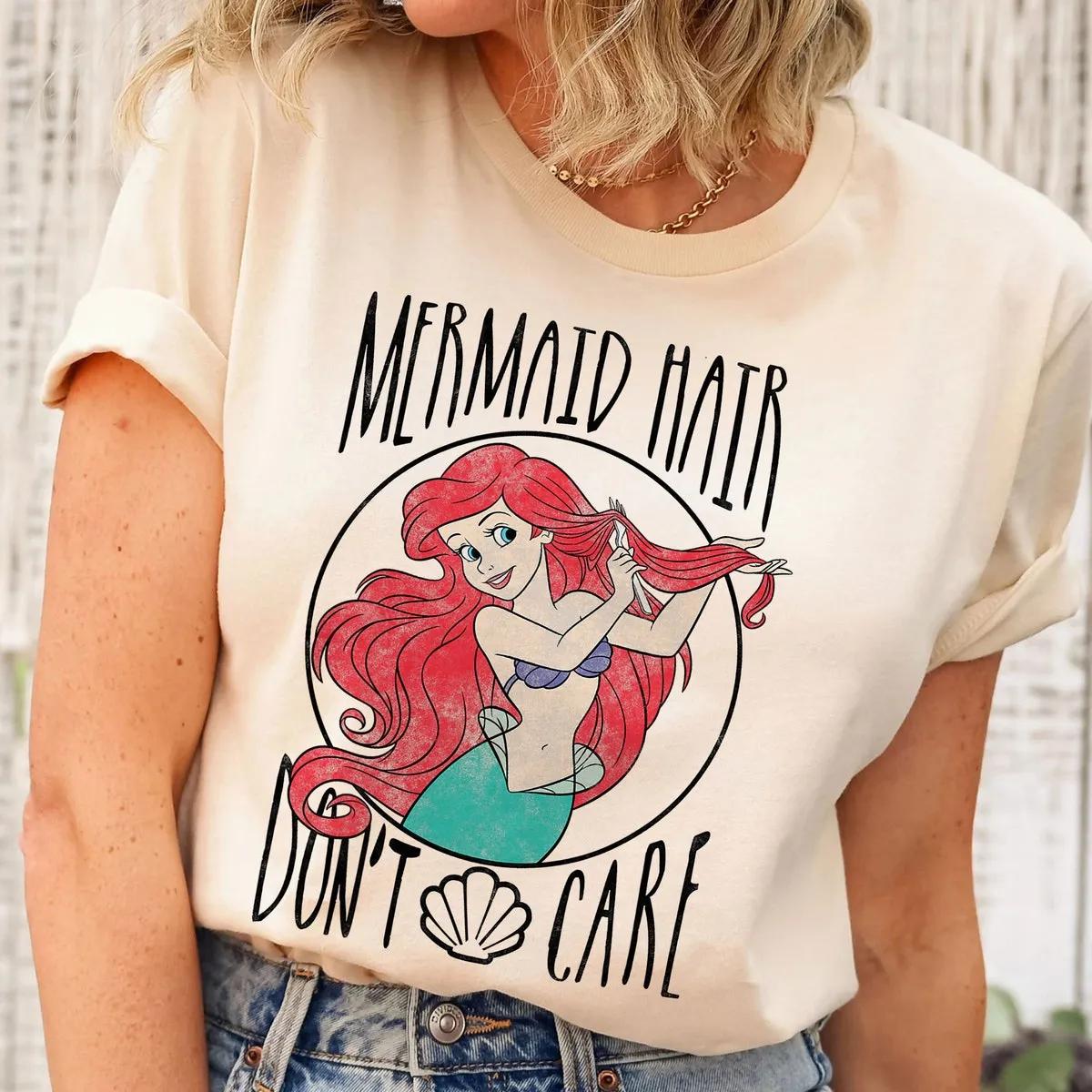 Disney Little Mermaid Ariel Mermaid Hair Dont Care Shirt 1