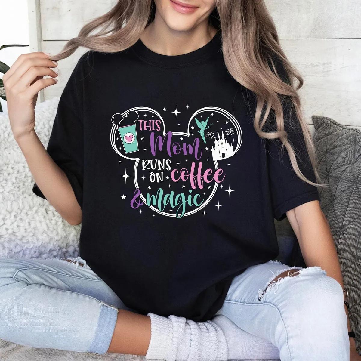 Disney Mom Coffee Shirt 1 1