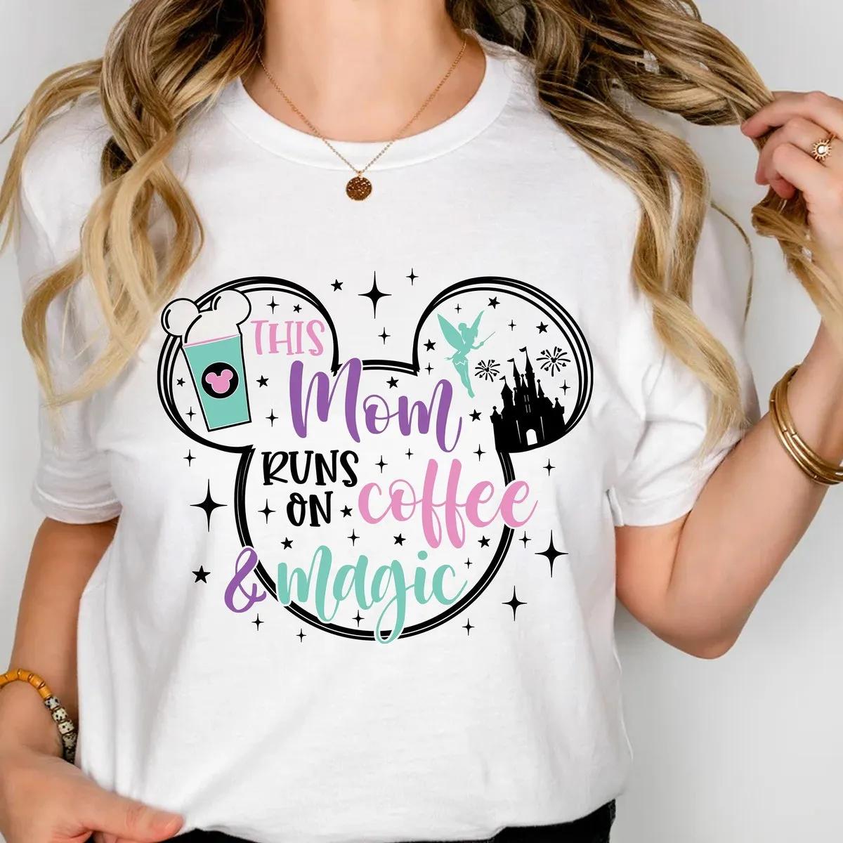 Disney Mom Coffee Shirt 2 1