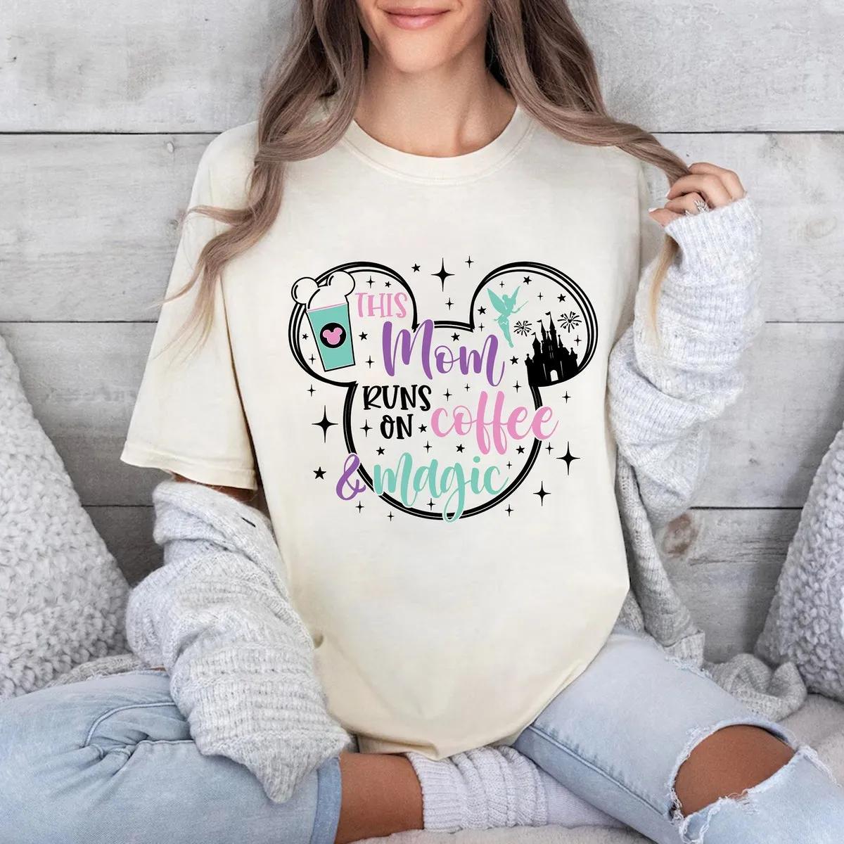 Disney Mom Coffee Shirt 3 1