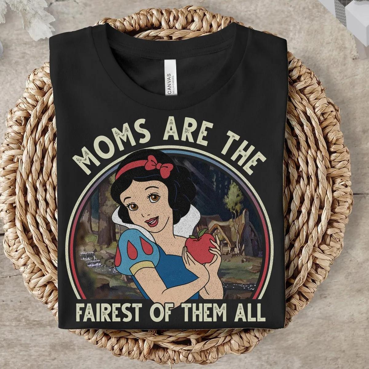 Disney Moms Are The Fairest Of Them All Snow White Shirt 3 1