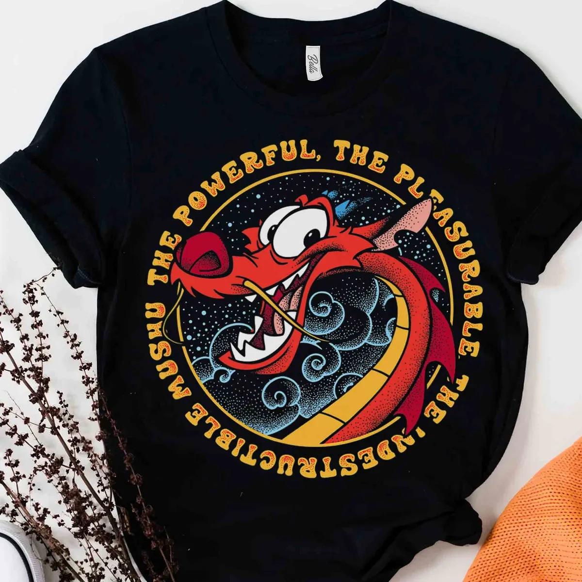 Disney Mulan Mushu Powerful Pleasurable Indestructible Shirt 1