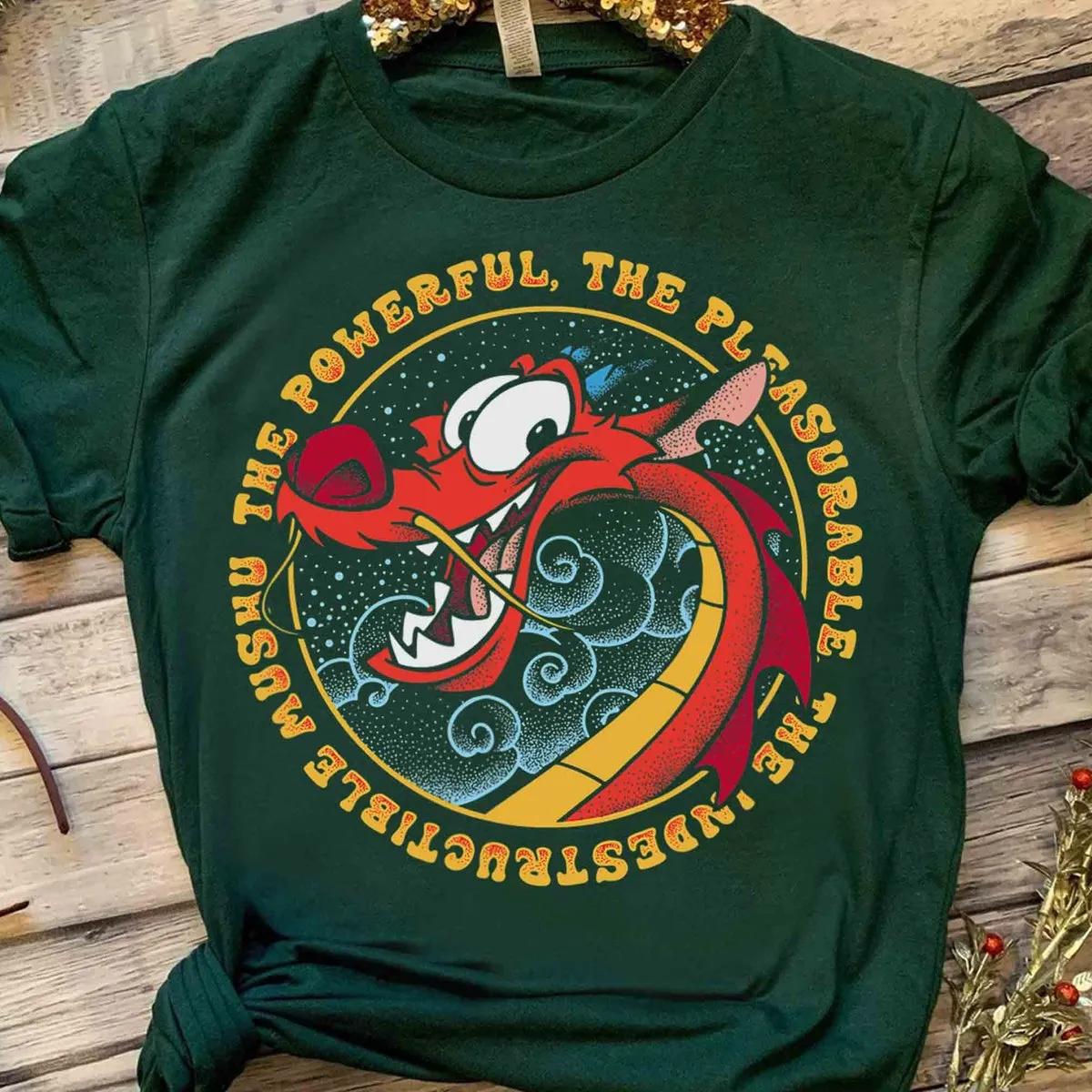 Disney Mulan Mushu Powerful Pleasurable Indestructible Shirt 3