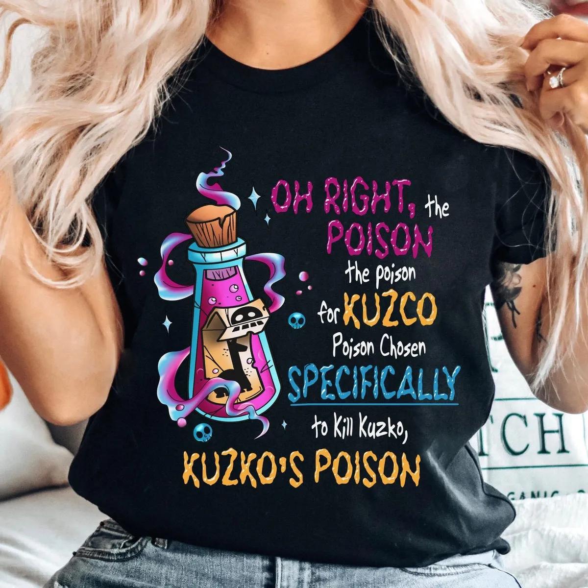 Disney Oh Right That Poison For Kuzco Shirt 1 1