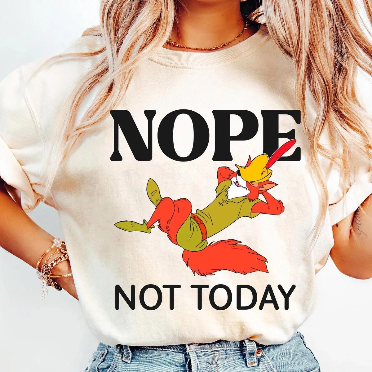 Disney Robin Hood Nope Not Today Shirt 2 1