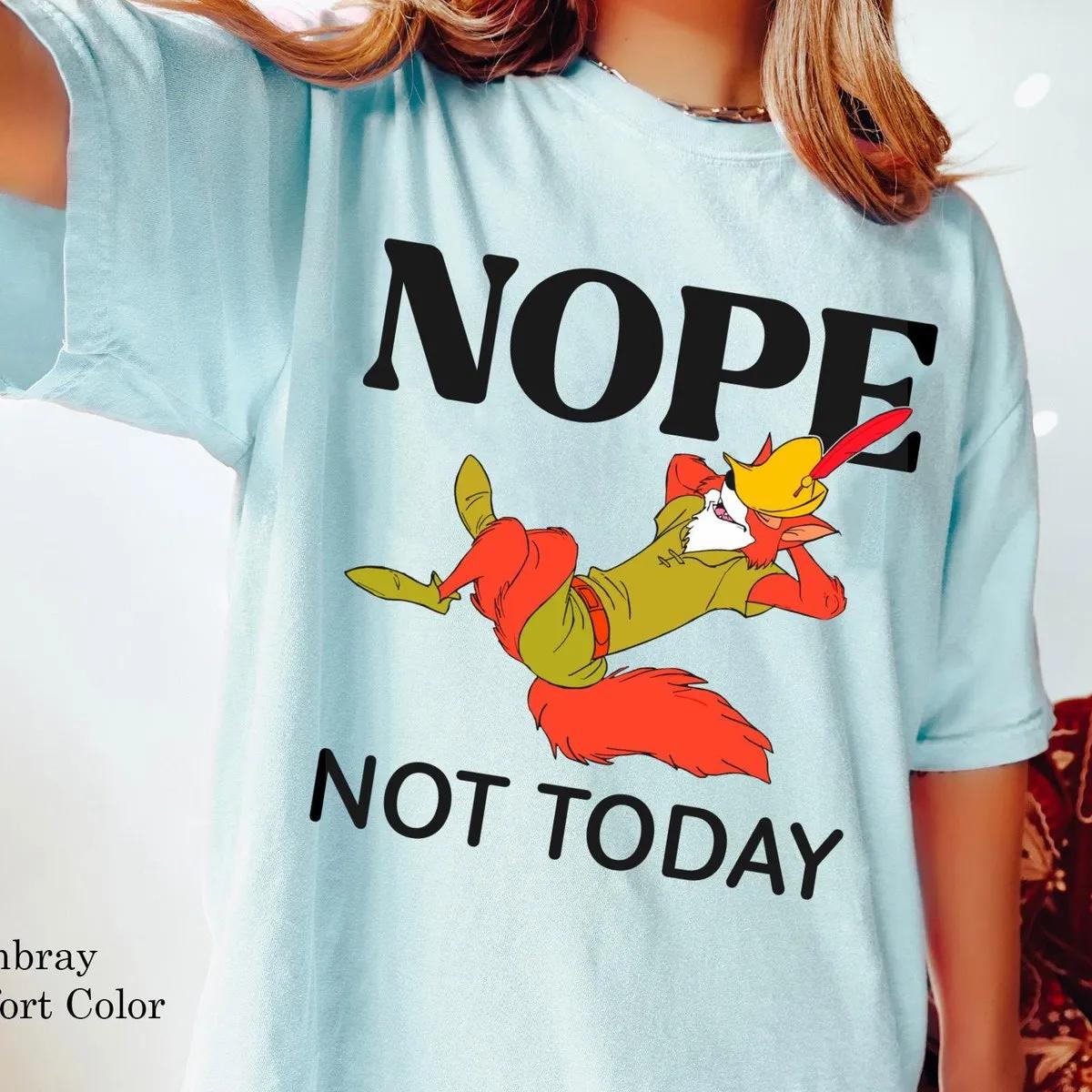 Disney Robin Hood Nope Not Today Shirt 4 1