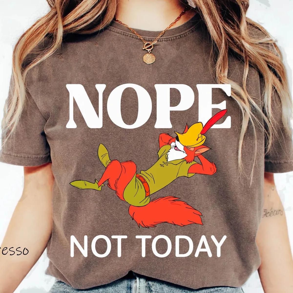 Disney Robin Hood Nope Not Today Shirt 5 1