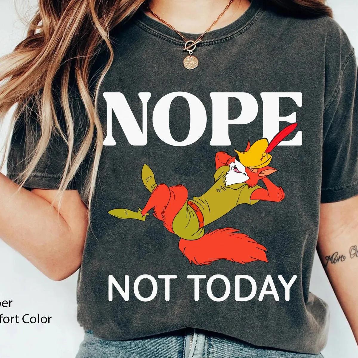 Disney Robin Hood Nope Not Today Shirt 6 1