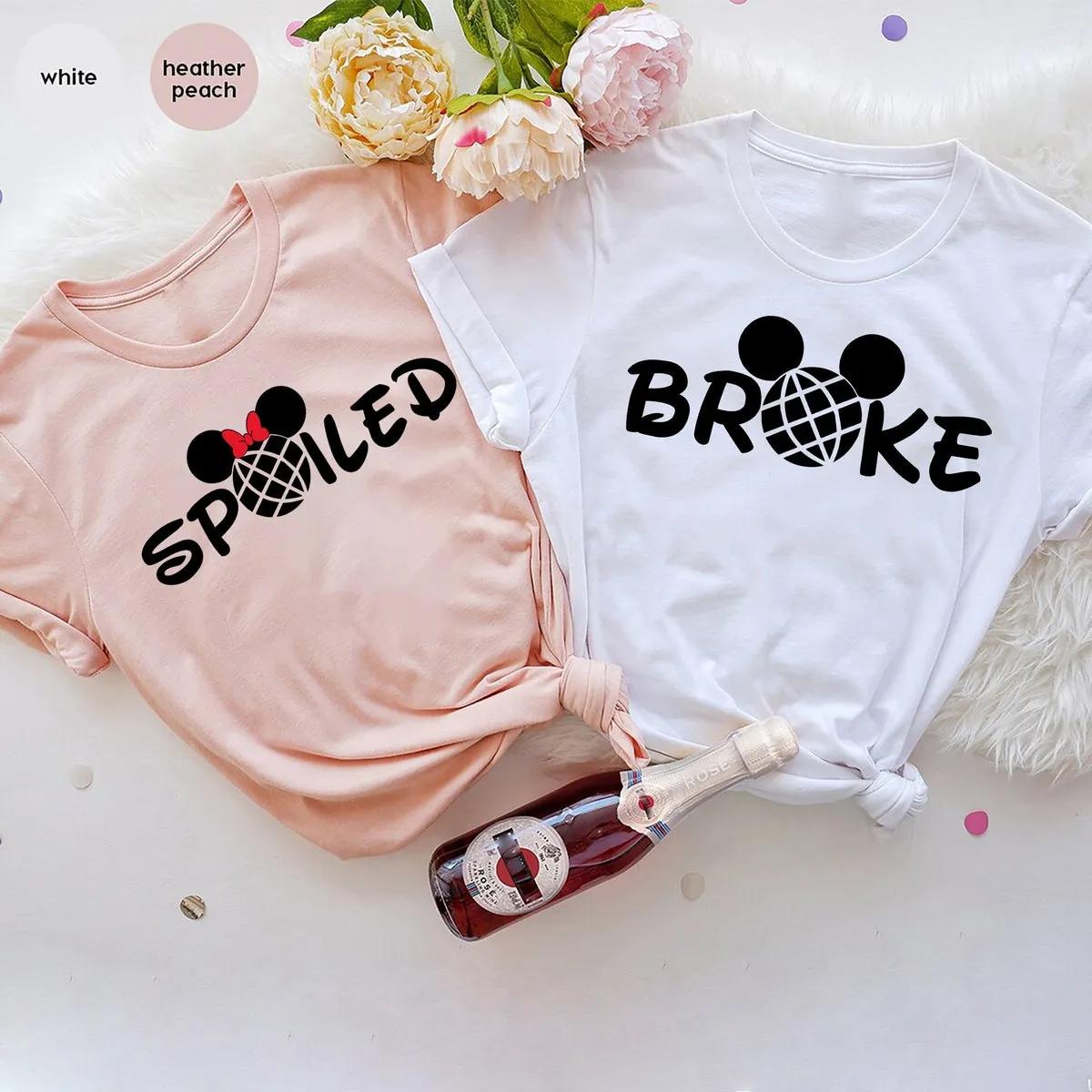 Disney Spoiled Broke Matching Trip Shirt 3 1