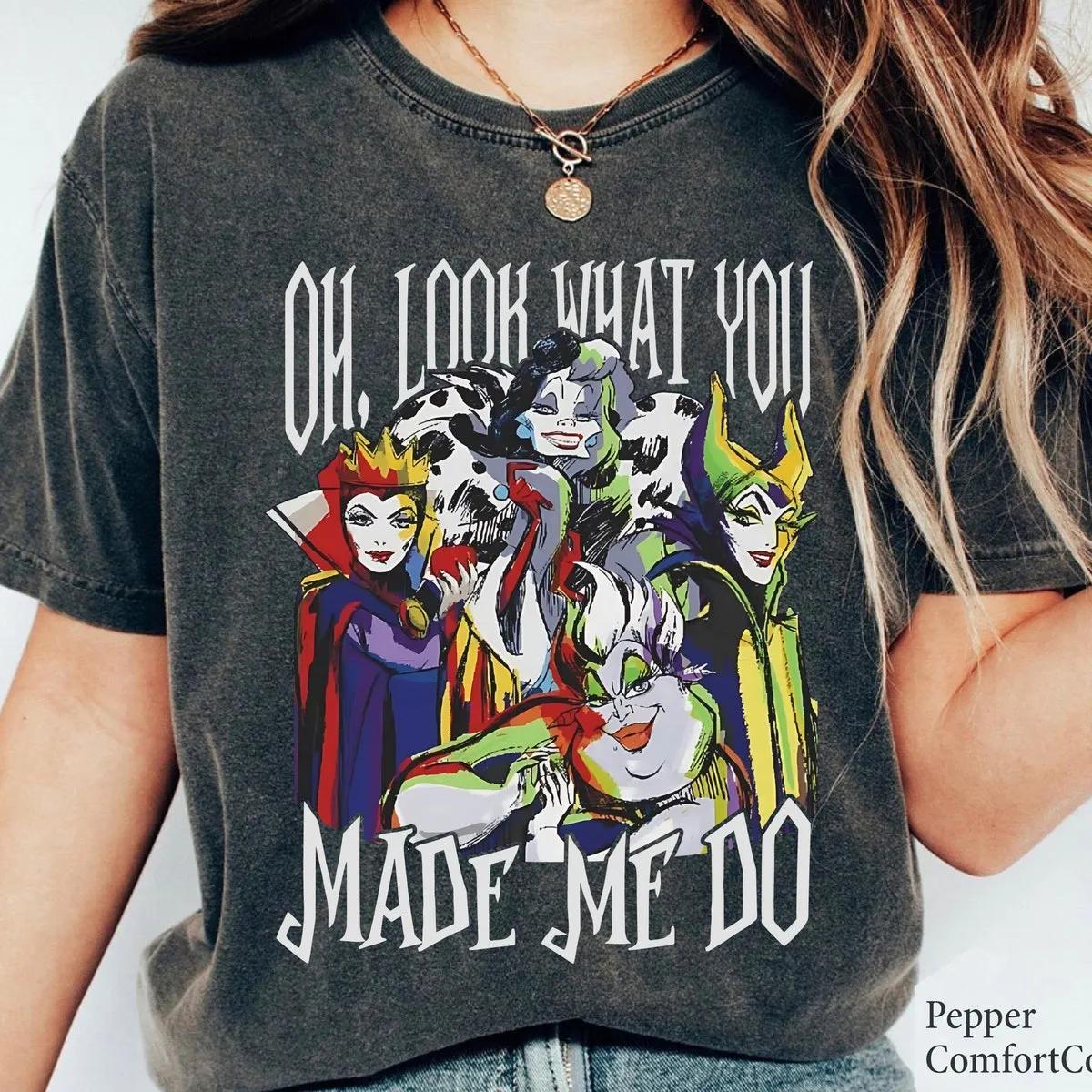 Disney Villains Shirt Look What You Made Me Do Tee 5 1