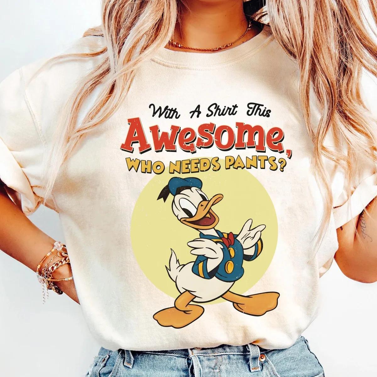 Donald Duck With A Shirt This Awesome Who Needs Pants Shirt 1