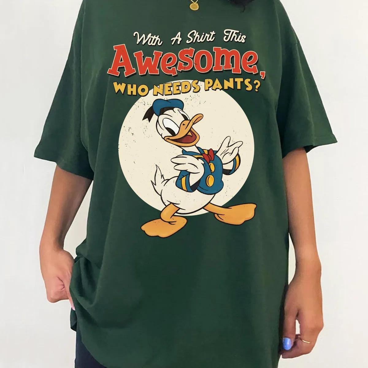 Donald Duck With A Shirt This Awesome Who Needs Pants Shirt 4