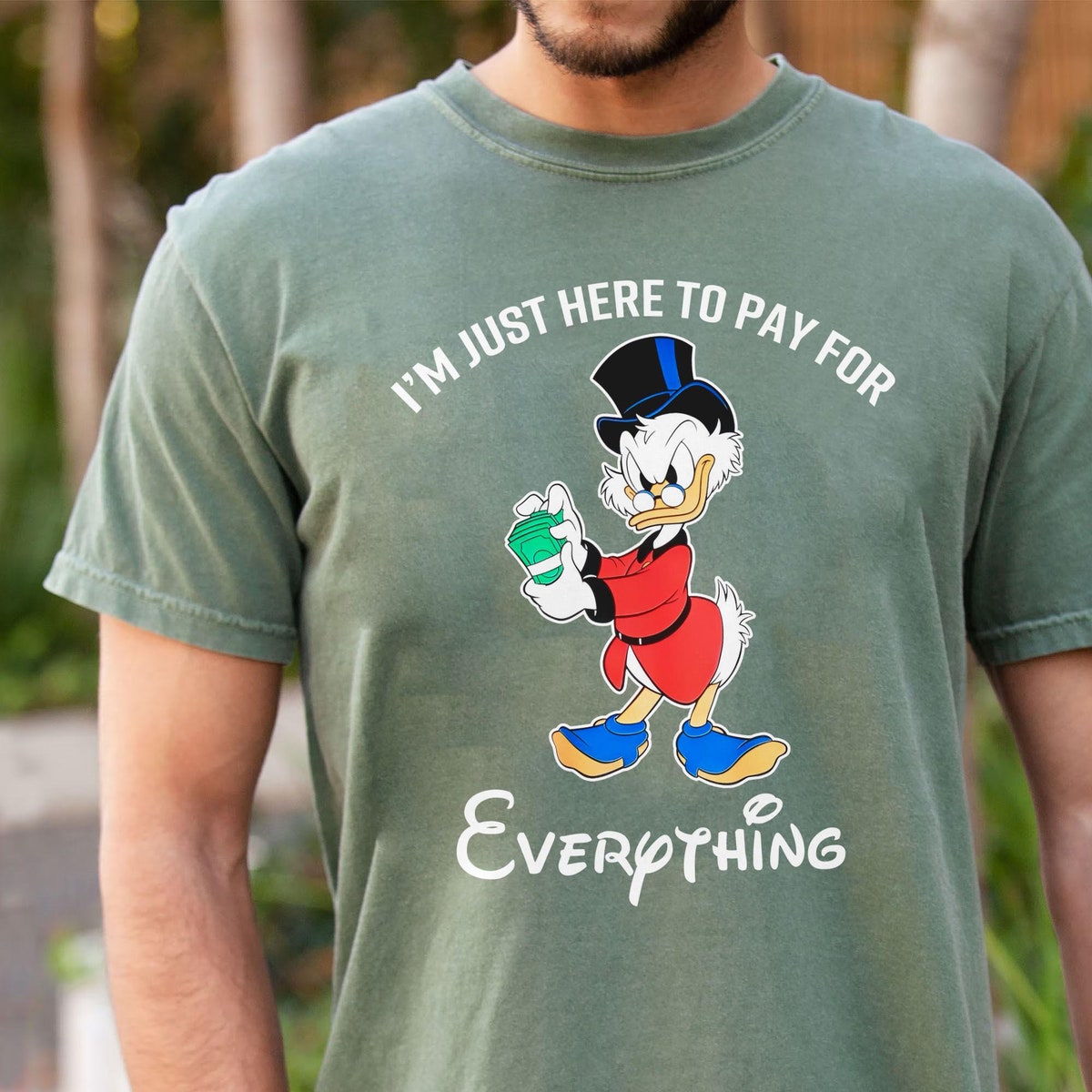 DuckTales Scrooge McDuck Im Just Here To Pay For Everything Shirt 3 1