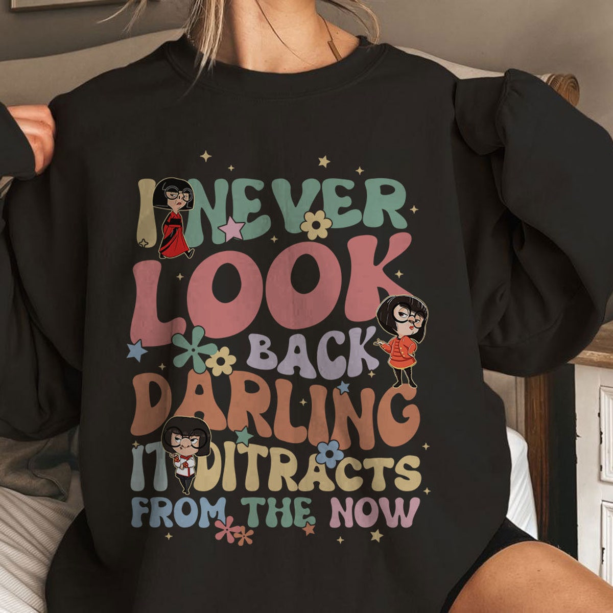 Edna Mode Never Look Back Darling Groovy Shirt 3 1