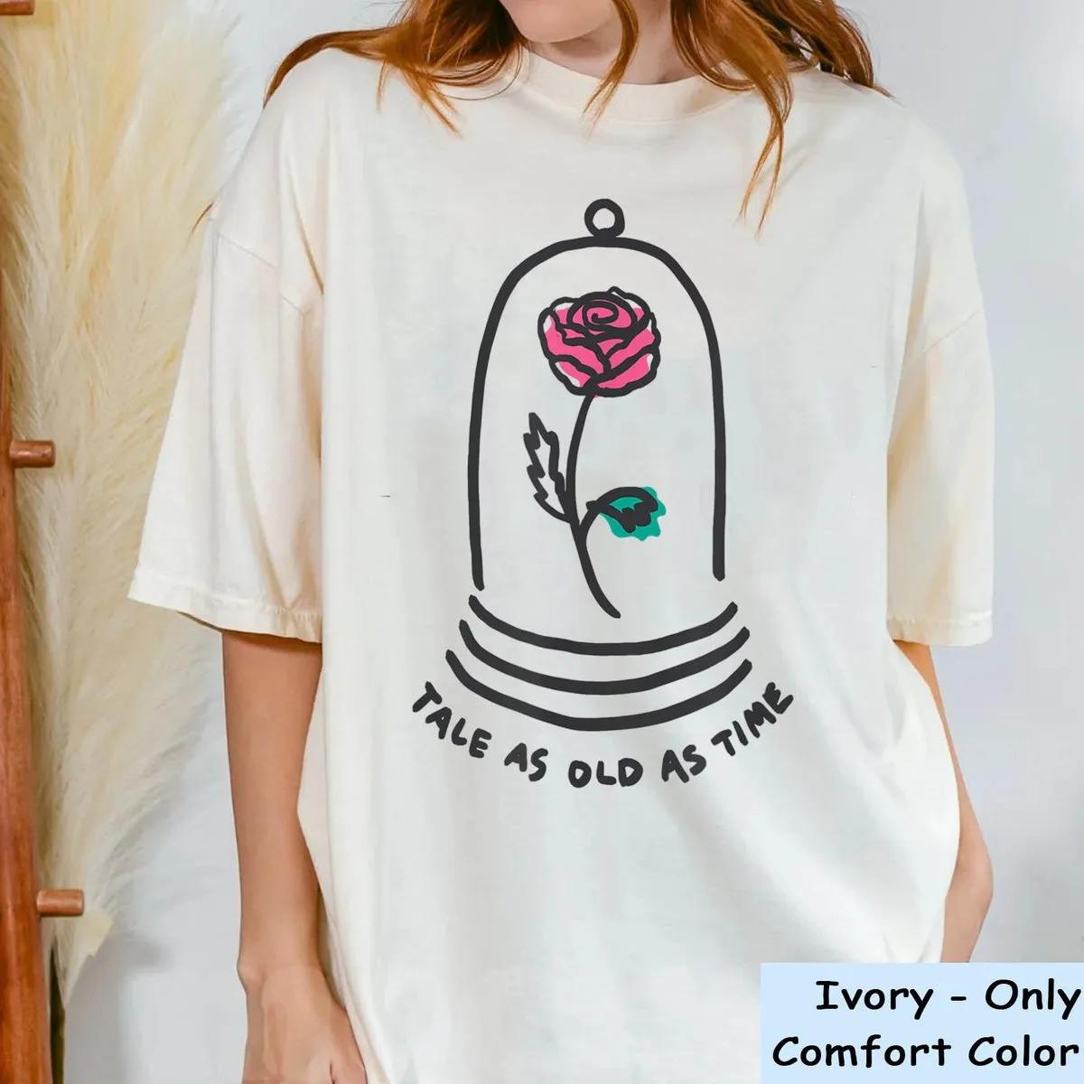 Enchanted Rose Tale As Old As Time Shirt Princess Belle Shirt 1