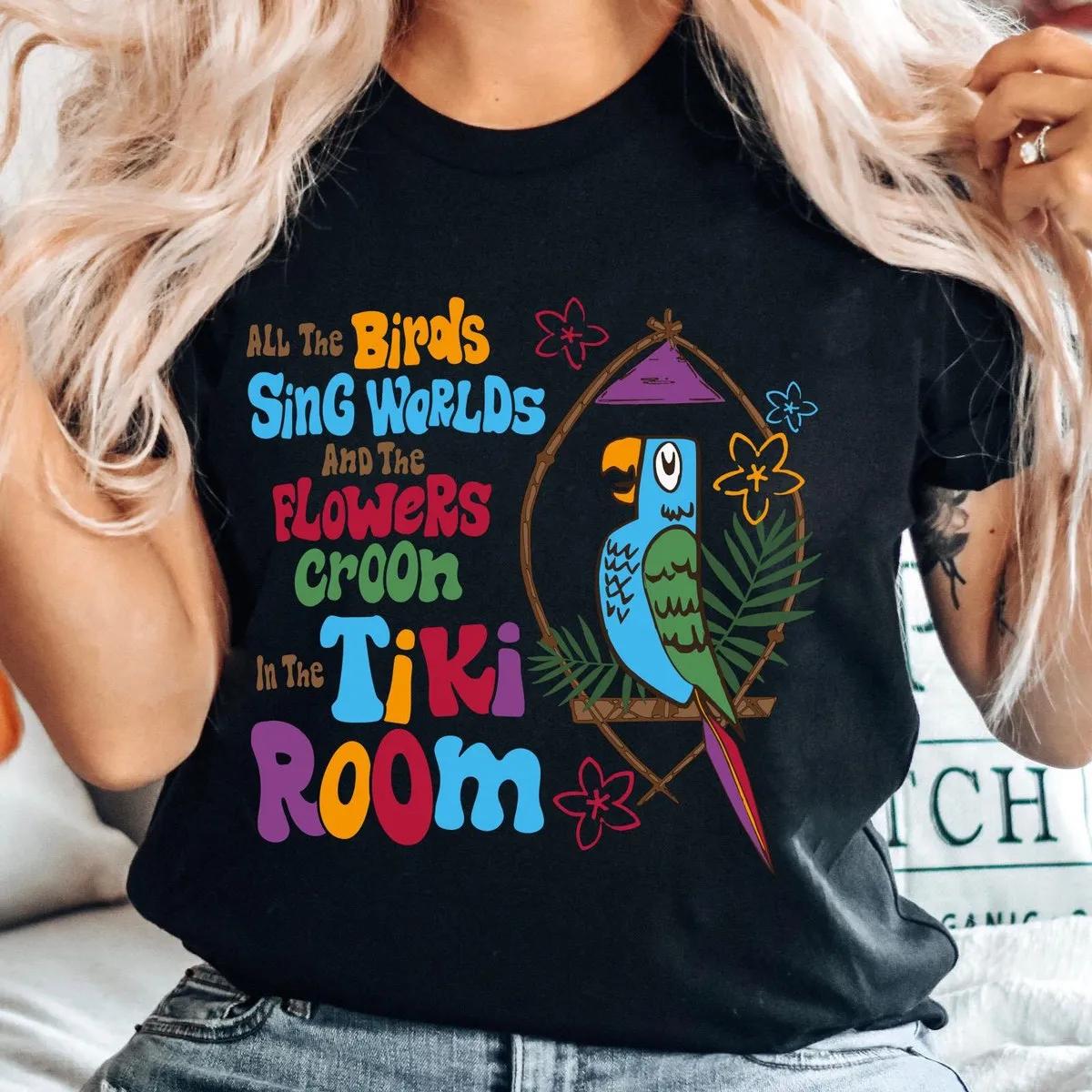 Enchanted Tiki Room All The Birds Sing Words Shirt 1