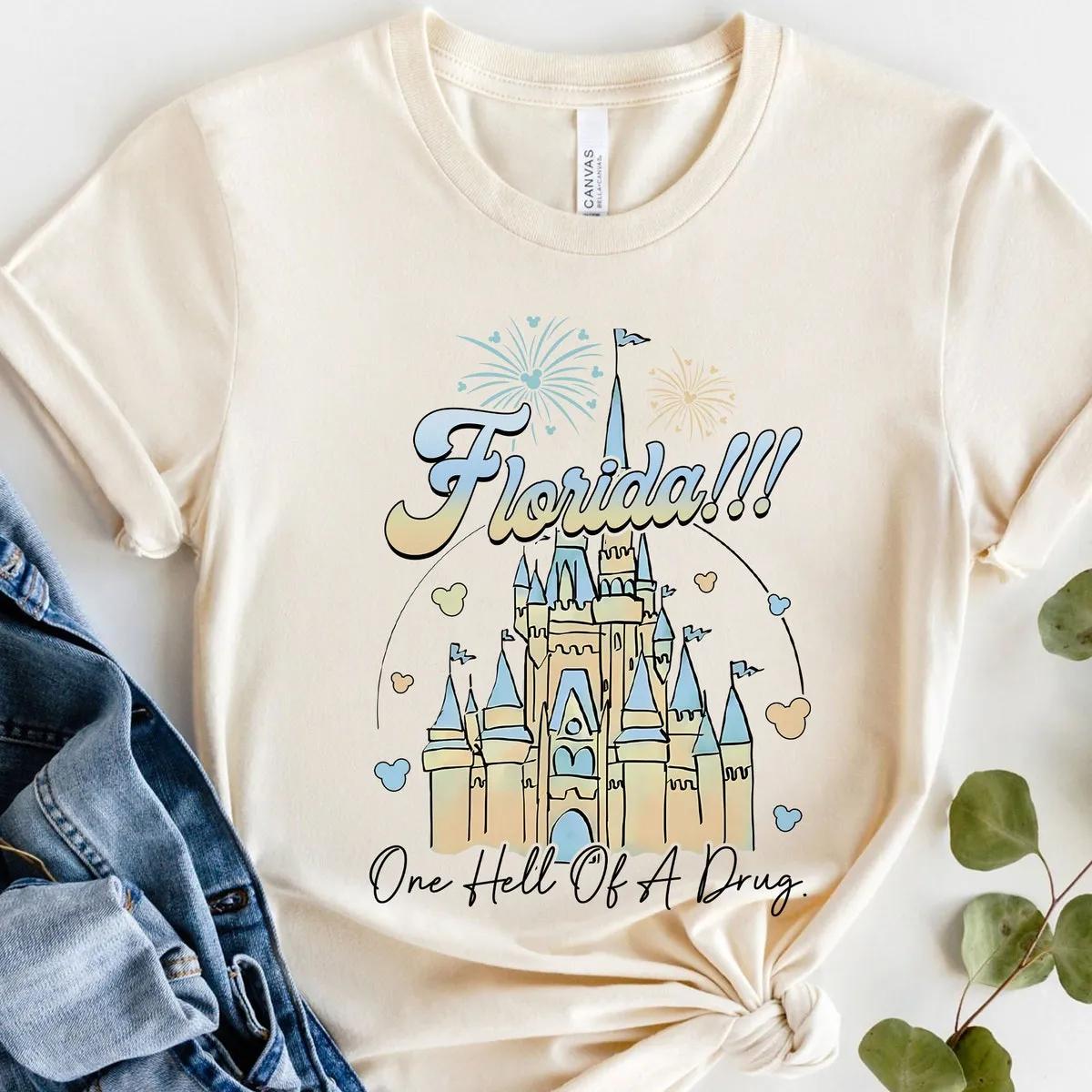 Florida One Hell Of A Drug Disney Castle Shirt 2 1