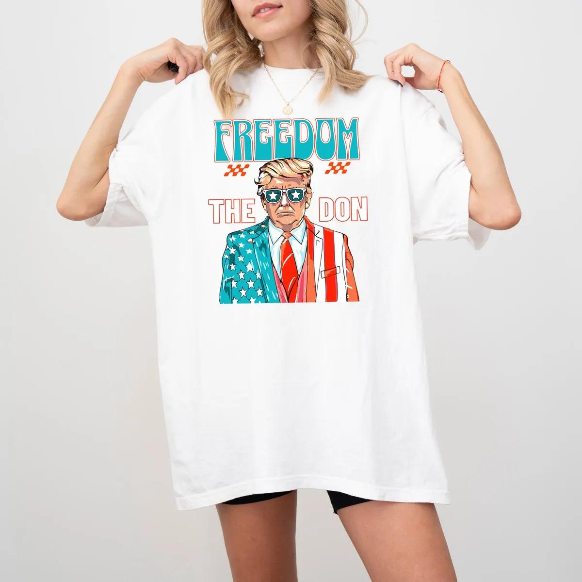 Freedom The Don Shirt Daddy President Tee 2 1