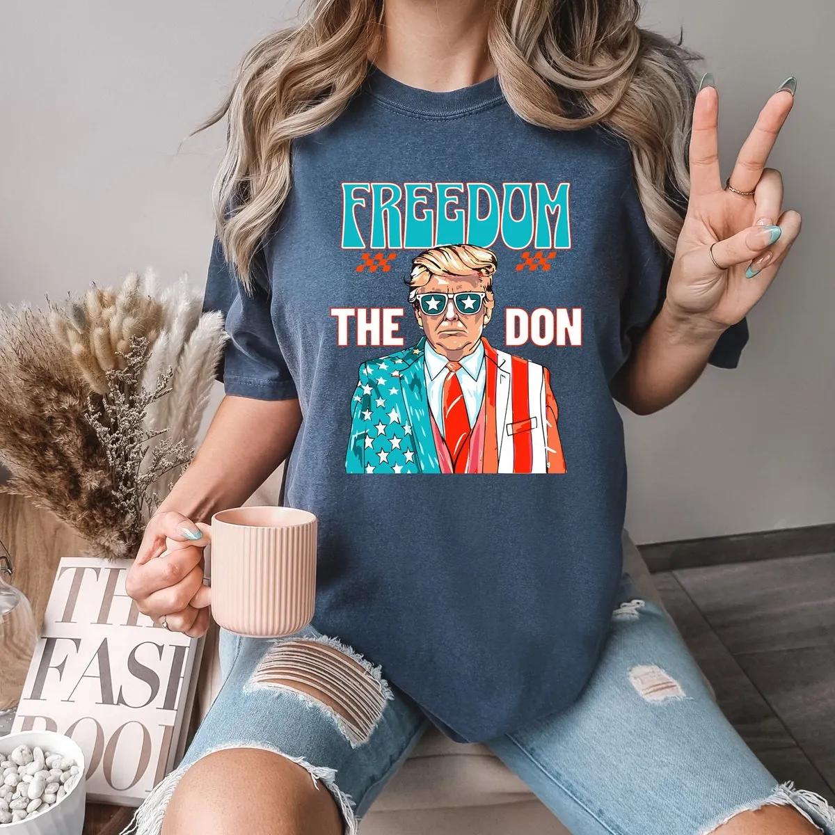 Freedom The Don Shirt Daddy President Tee 3 1