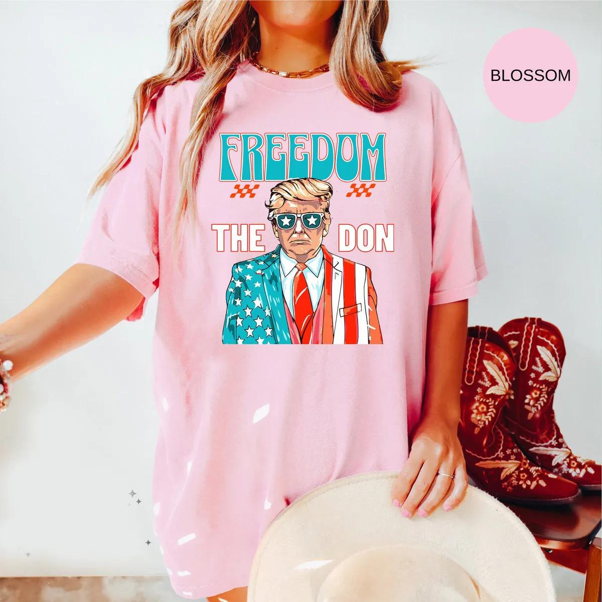 Freedom The Don Shirt Daddy President Tee 4 1