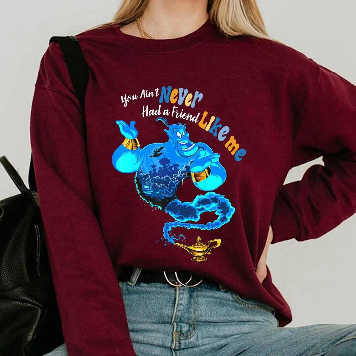 Genie Agrabah Fill You Aint Never Had A Friend Like Me Shirt 3