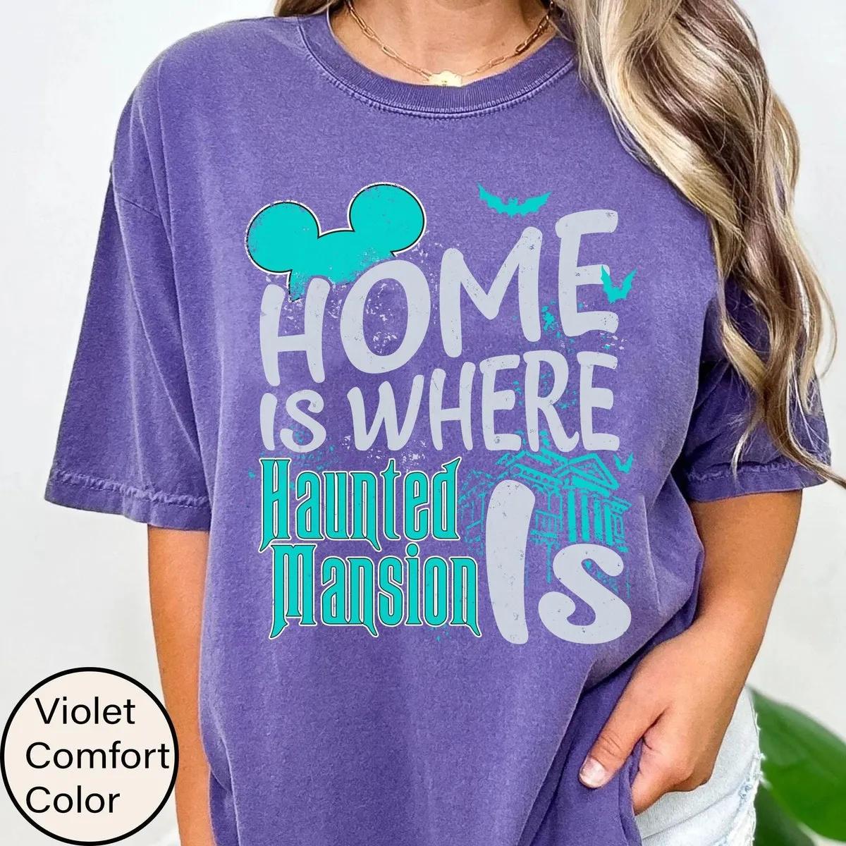 Home Is Where Haunted Mansion Is Halloween Shirt 4