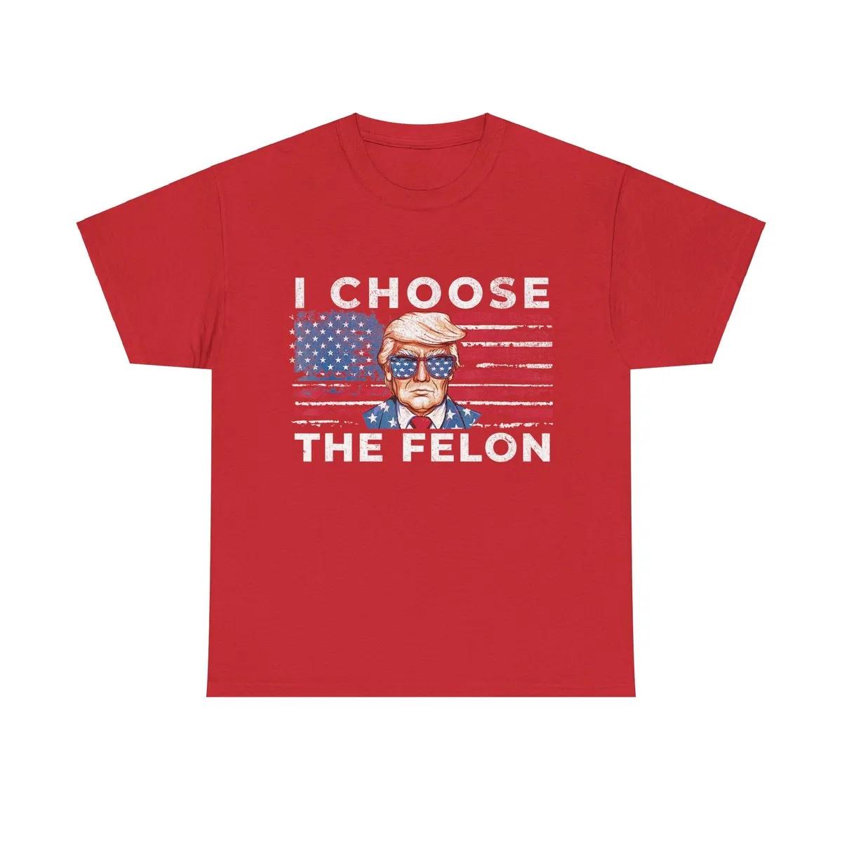 I Choose The Felon Trump Shirt 3 1