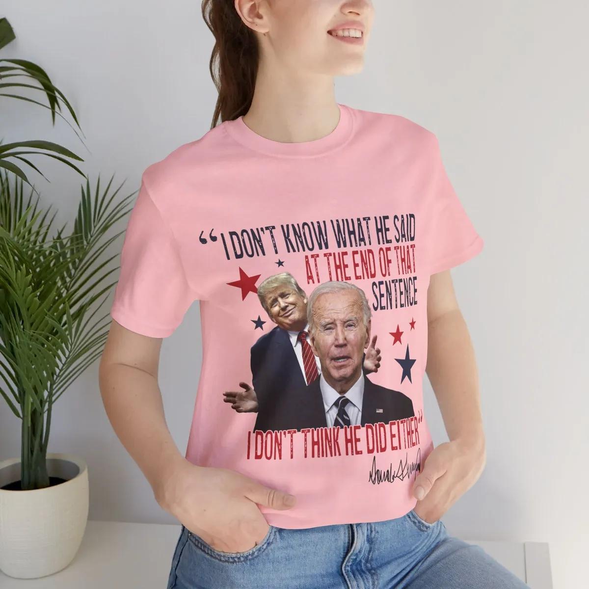 I Dont Know What He Said and He Doesnt Either Trump Biden 2024 President Shirt 4 1