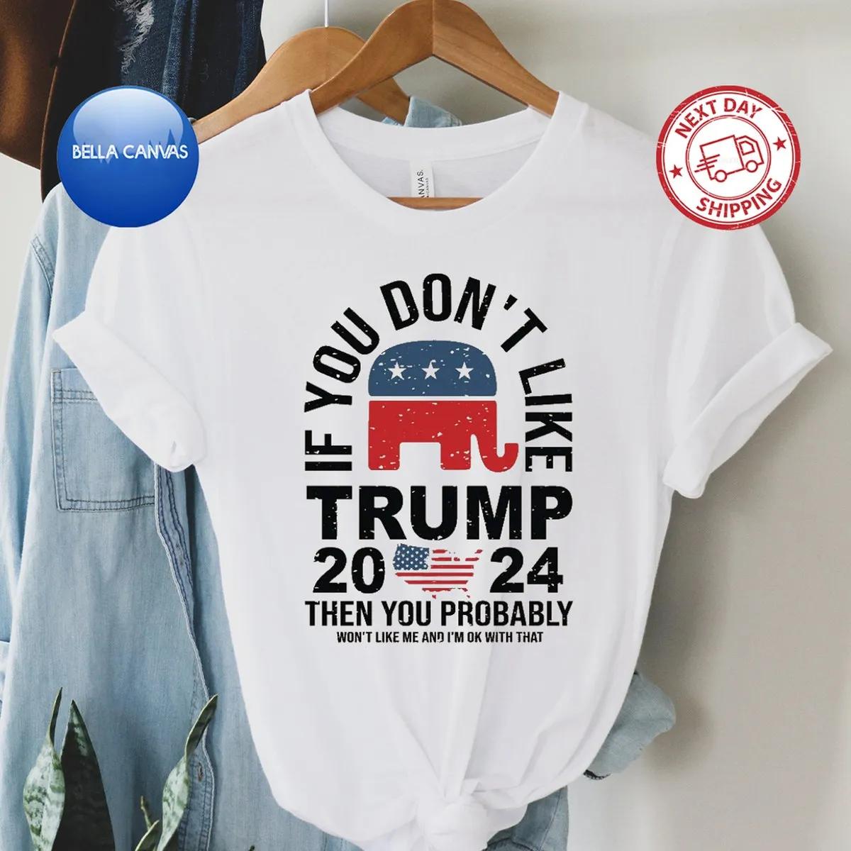 If You Dont Like Trump Republican Shirt 3 1