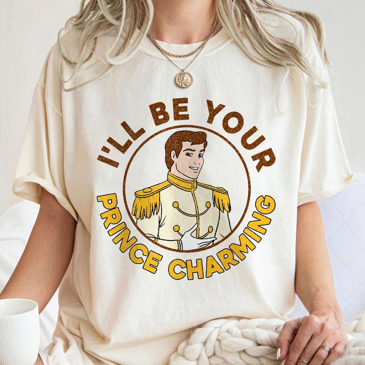 Ill Be Your Prince Charming Light Shirt Cinderella Walt Disney Tee 3 1