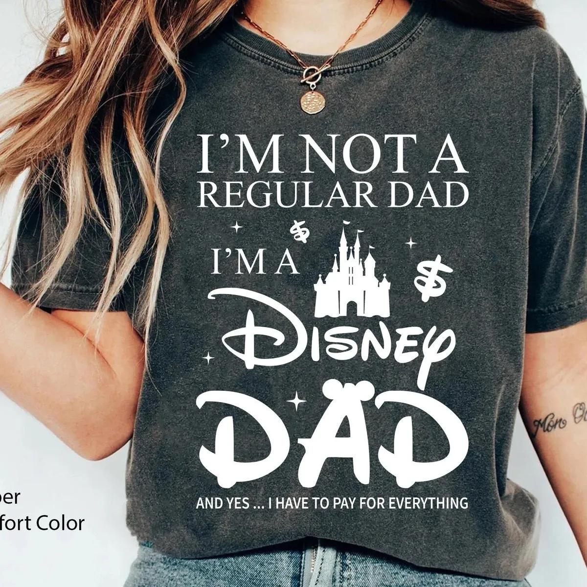 Im Not A Regular Dad Im A Dad Shirt 3