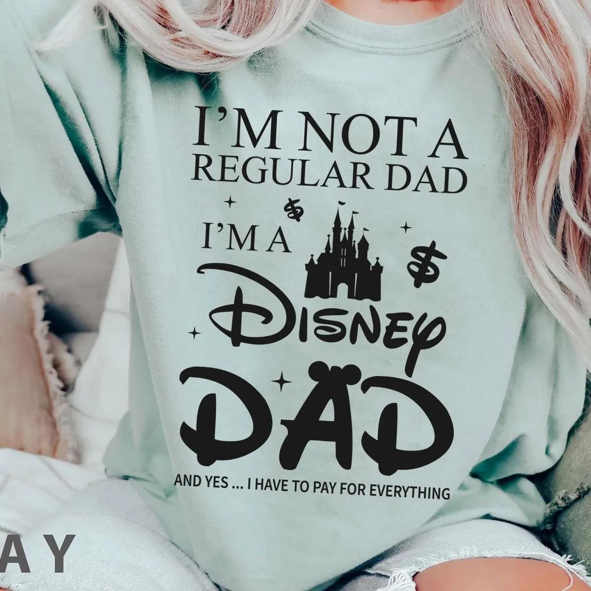 Im Not A Regular Dad Im A Dad Shirt 4