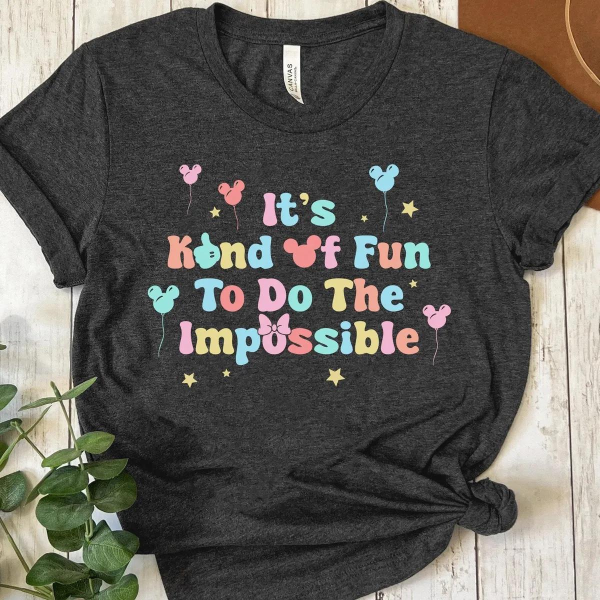 Its Kind Of Fun To Do The Impossible Mickey Balloon Shirt 5